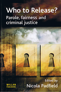 Cover of Who To Release: Parole, Fairness and Criminal Justice