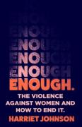 Cover of Enough: The Violence Against Women and How to End It