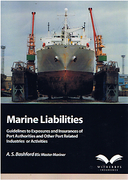 Cover of Marine Liabilities: Guidelines to Exposures and Insurances of Port Authorities and Other Port Related Industries or Activities