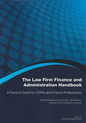 Cover of Law Firm Finance and Administration Handbook: A Practical Guide for COFAs and Finance Professionals