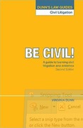 Cover of Be Civil: A Guide to Learning Civil Litigation and Evidence