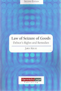Cover of The Law of Seizure of Goods: Debtors Rights and Remedies