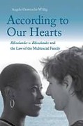 Cover of According to Our Hearts: Rhinelander V. Rhinelander and the Law of the Multiracial Family